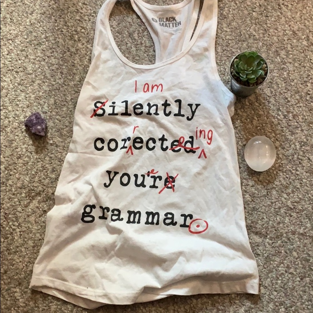 Correcting your grammar sassy tank top